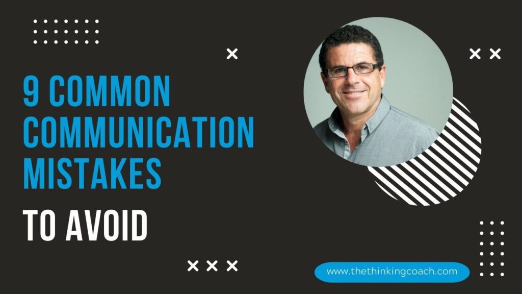9 Common Communication Mistakes